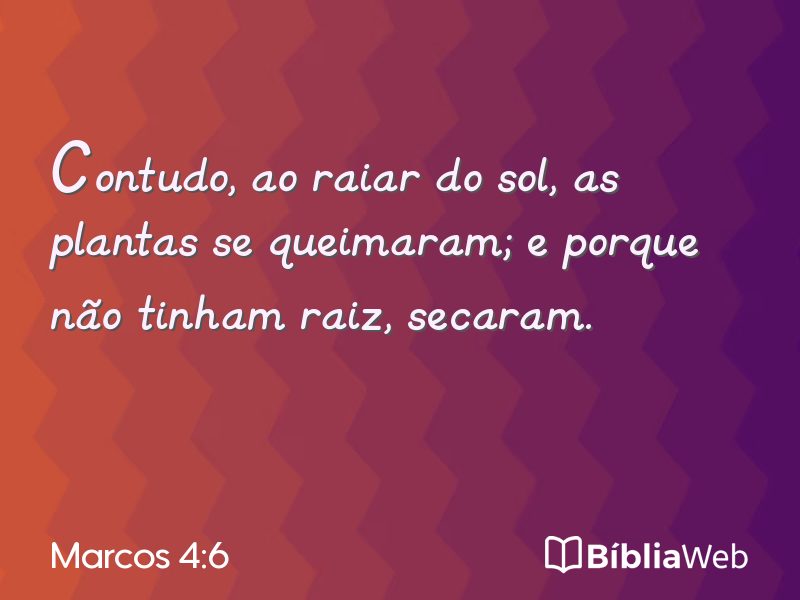 Marcos 4:6 em imagem para compartilhar