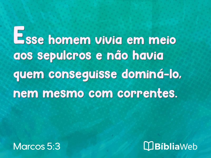 Marcos 5:3 em imagem para compartilhar