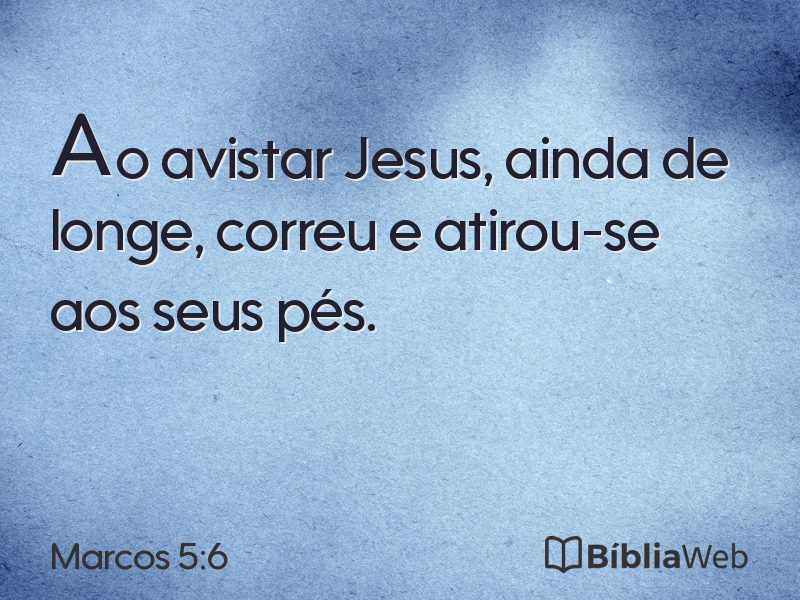 Marcos 5:6 em imagem para compartilhar