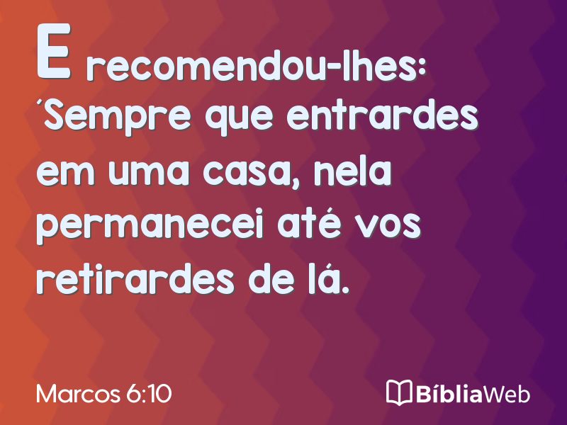Marcos 6:10 em imagem para compartilhar