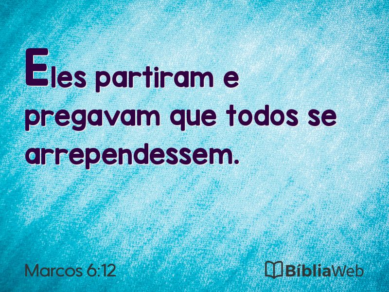 Marcos 6:12 em imagem para compartilhar