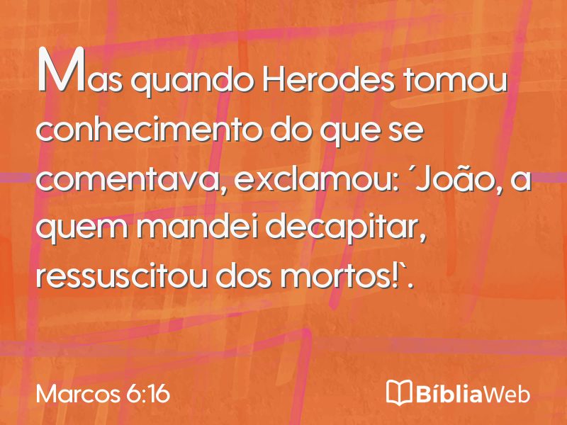 Marcos 6:16 em imagem para compartilhar
