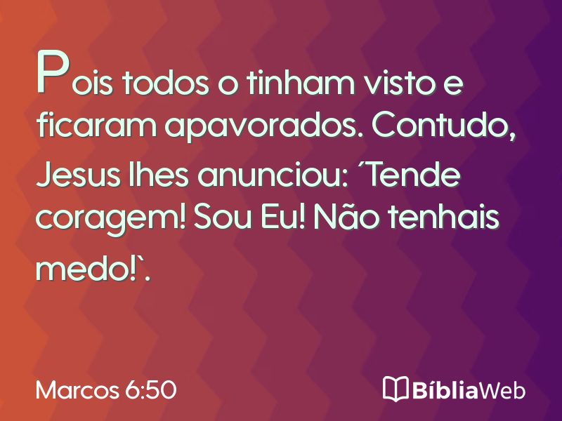 Marcos 6:50 em imagem para compartilhar