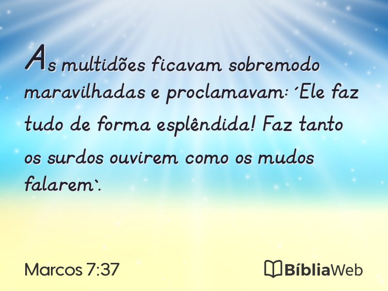 Marcos 7:37 em imagem para compartilhar