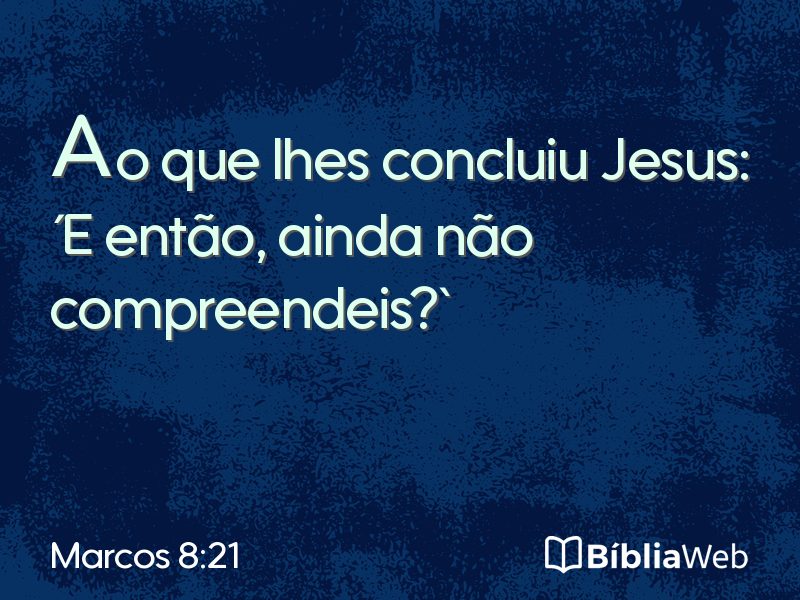 Marcos 8:21 em imagem para compartilhar