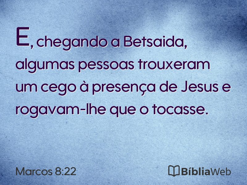 Marcos 8:22 em imagem para compartilhar