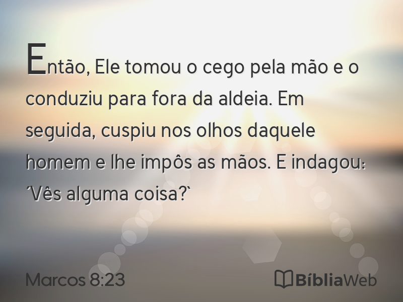 Marcos 8:23 em imagem para compartilhar