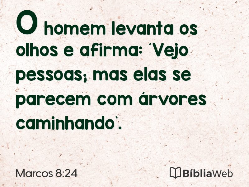 Marcos 8:24 em imagem para compartilhar