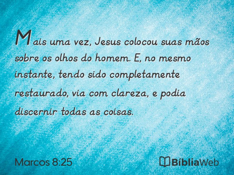 Marcos 8:25 em imagem para compartilhar