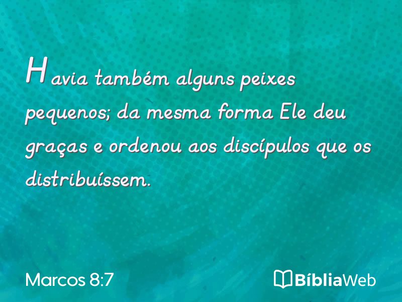 Marcos 8:7 em imagem para compartilhar