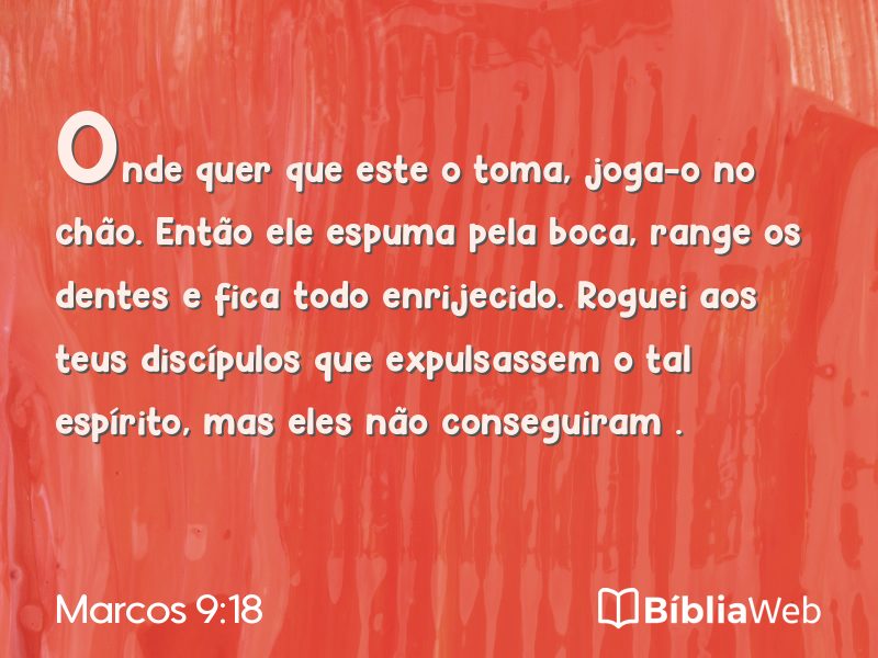 Marcos 9:18 em imagem para compartilhar