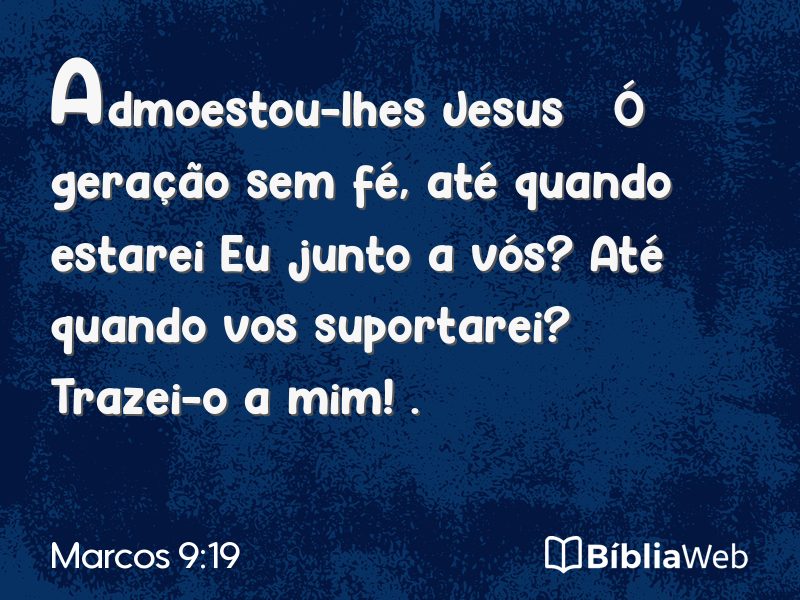 Marcos 9:19 em imagem para compartilhar
