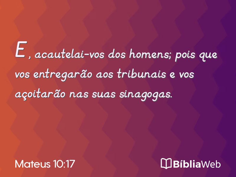 Mateus 10:17 em imagem para compartilhar