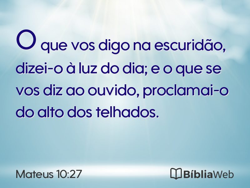 Mateus 10:27 em imagem para compartilhar