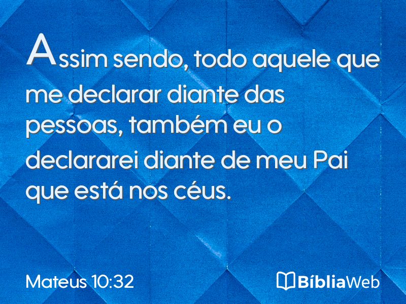 Mateus 10:32 em imagem para compartilhar