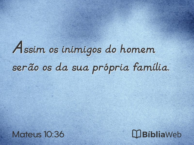 Mateus 10:36 em imagem para compartilhar