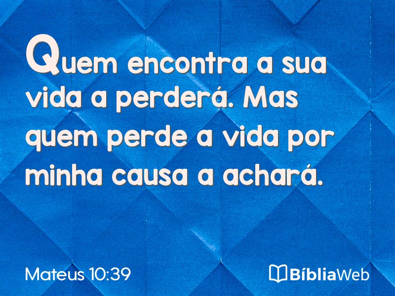 Mateus 10:39 em imagem para compartilhar