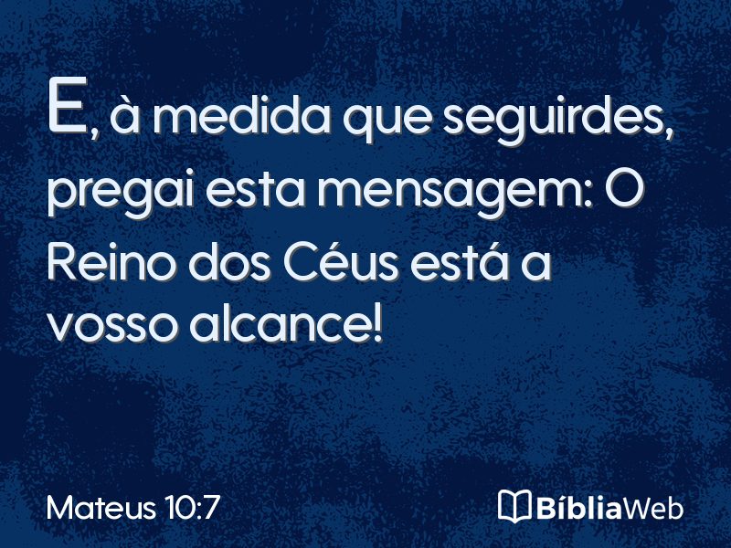 Mateus 10:7 em imagem para compartilhar