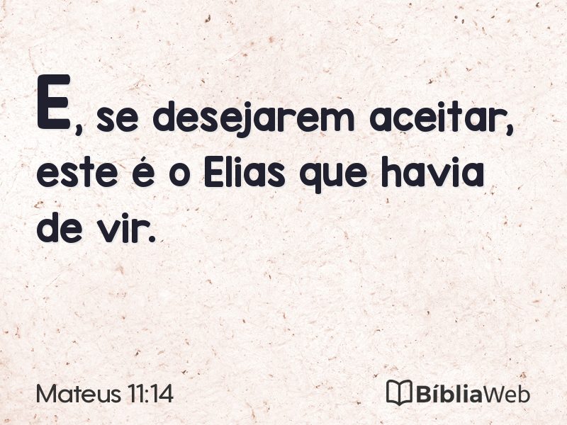 Mateus 11:14 em imagem para compartilhar