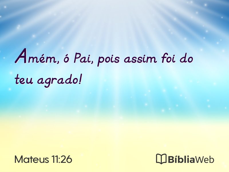 Mateus 11:26 em imagem para compartilhar