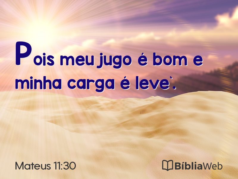 Mateus 11:30 em imagem para compartilhar
