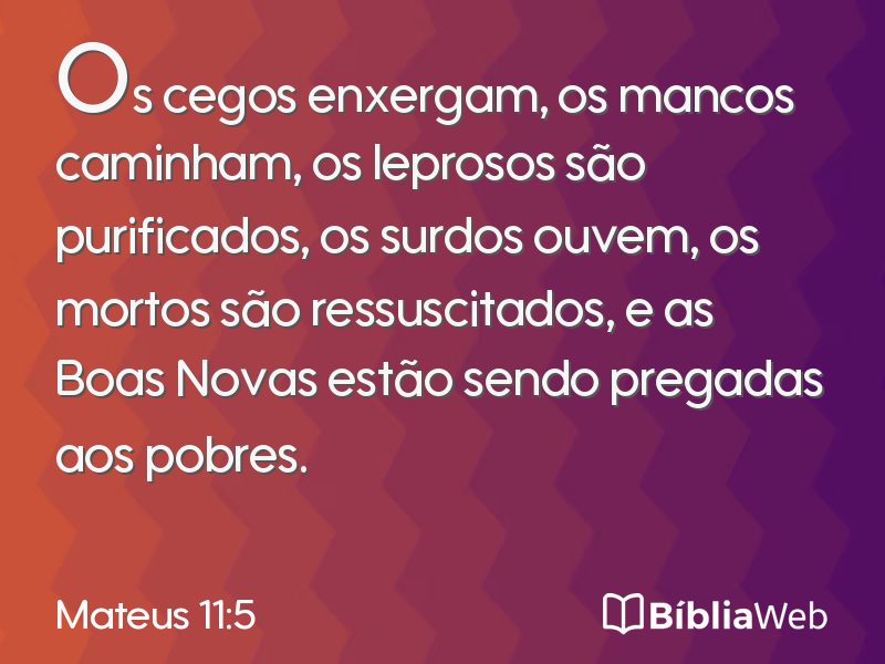 Mateus 11:5 em imagem para compartilhar
