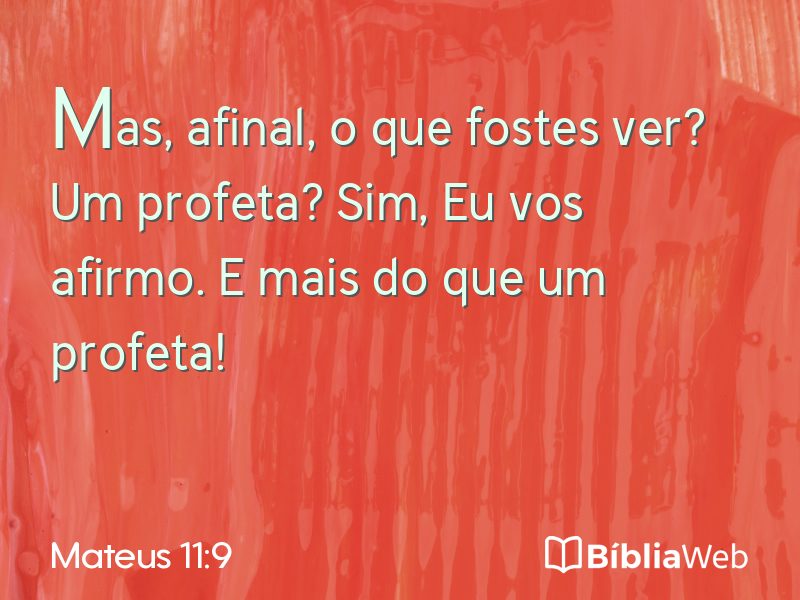 Mateus 11:9 em imagem para compartilhar