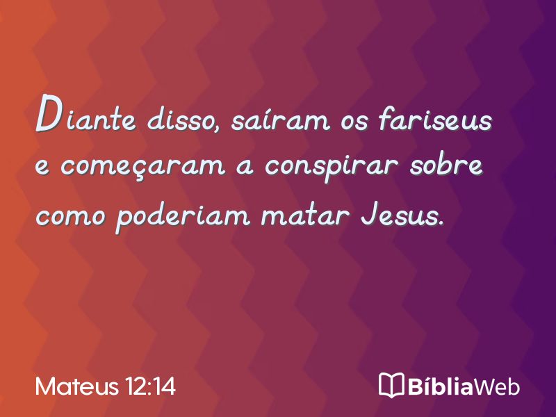 Mateus 12:14 em imagem para compartilhar