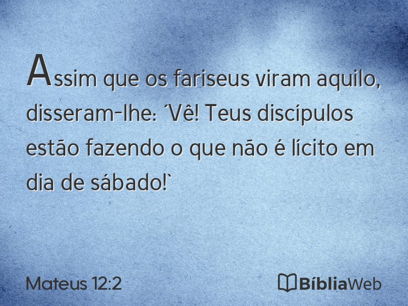 Mateus 12:2 em imagem para compartilhar