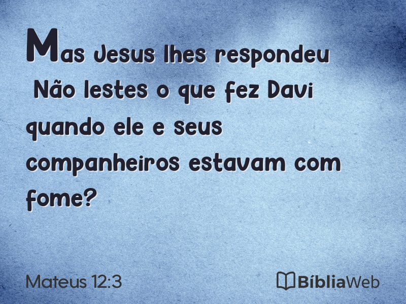 Mateus 12:3 em imagem para compartilhar
