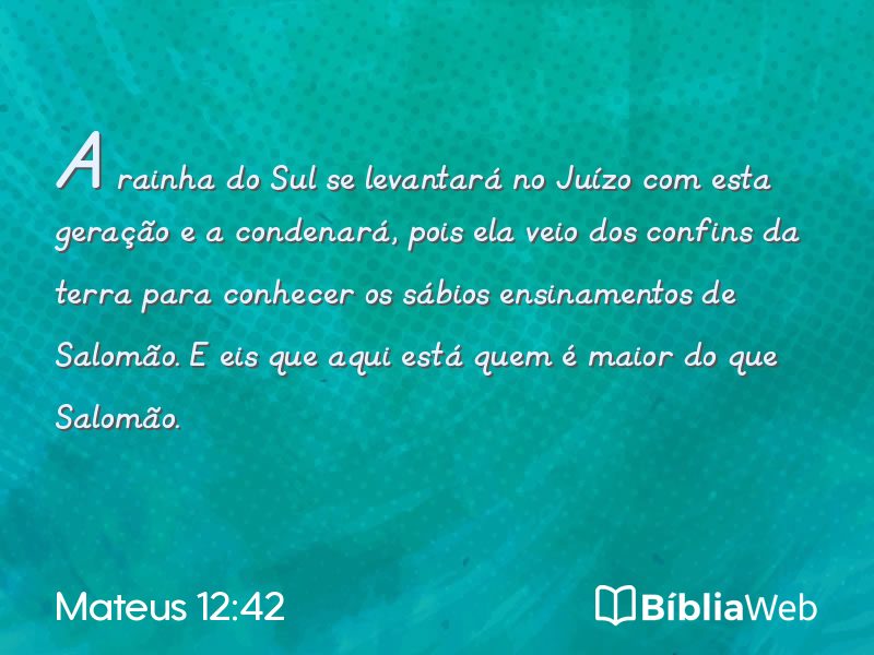 Mateus 12:42 em imagem para compartilhar