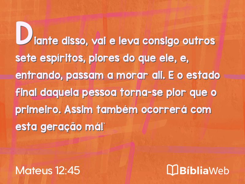 Mateus 12:45 em imagem para compartilhar