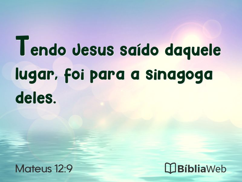 Mateus 12:9 em imagem para compartilhar