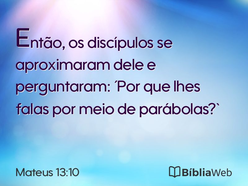 Mateus 13:10 em imagem para compartilhar