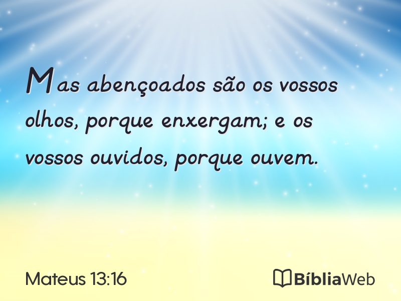 Mateus 13:16 em imagem para compartilhar