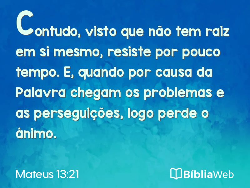 Mateus 13:21 em imagem para compartilhar