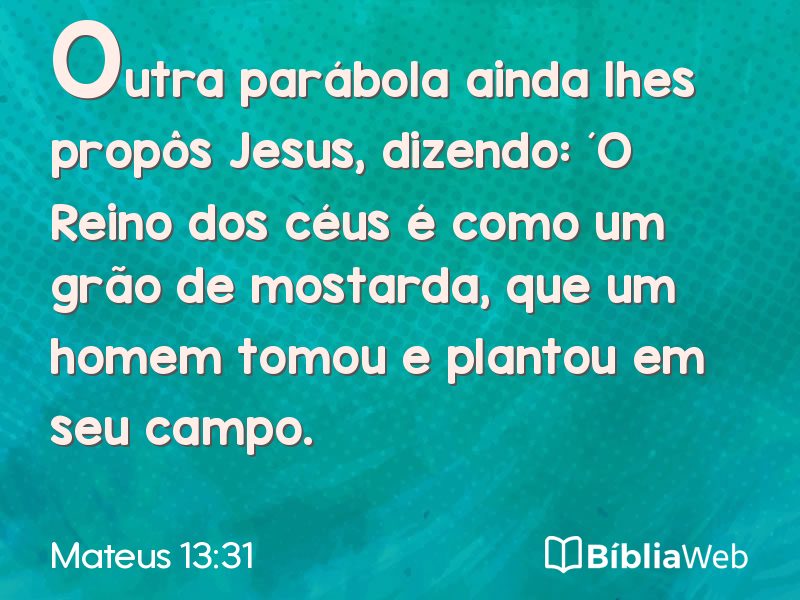 Mateus 13:31 em imagem para compartilhar