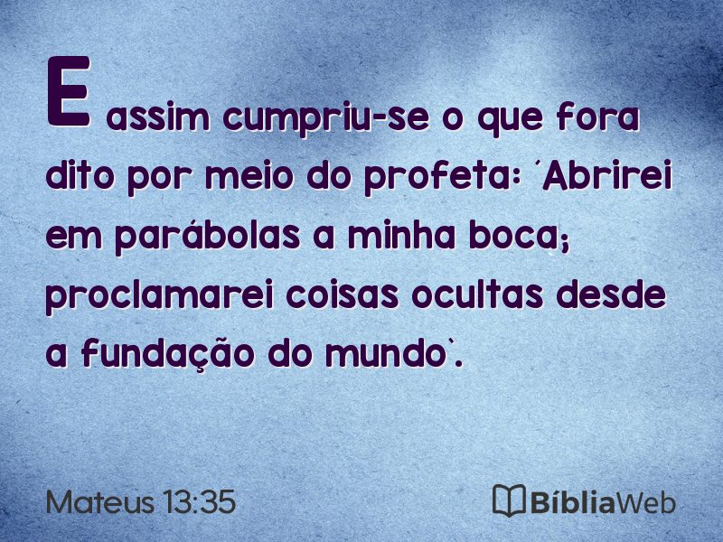 Mateus 13:35 em imagem para compartilhar