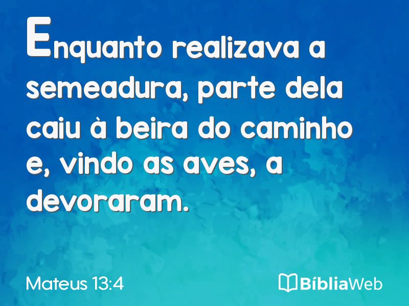 Mateus 13:4 em imagem para compartilhar