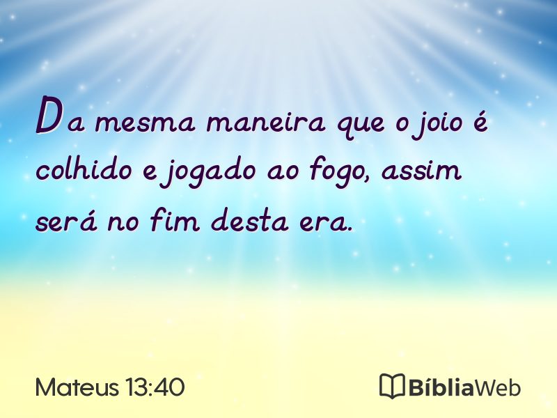 Mateus 13:40 em imagem para compartilhar