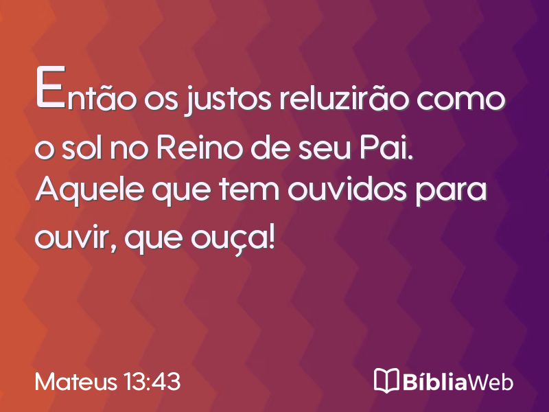 Mateus 13:43 em imagem para compartilhar