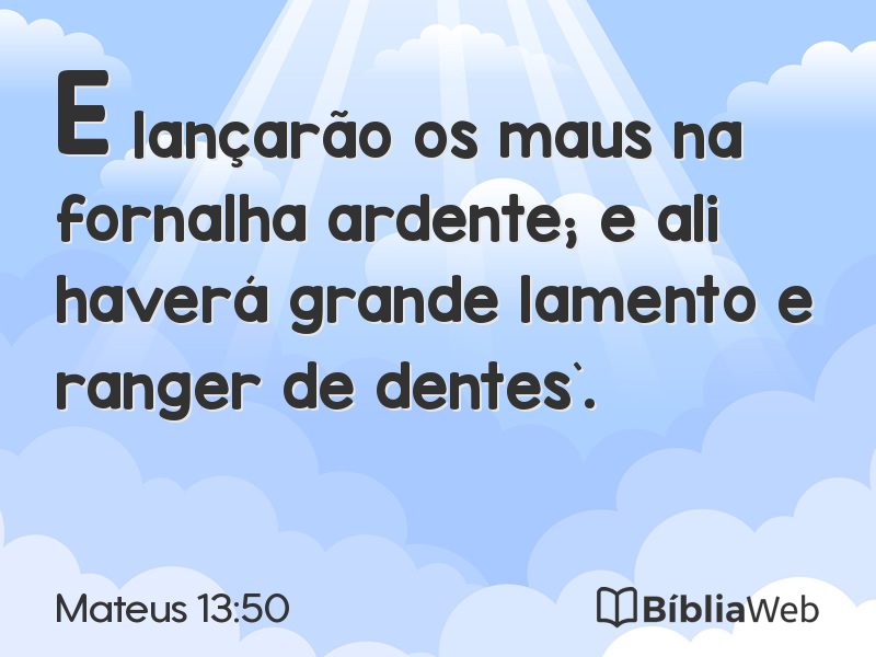 Mateus 13:50 em imagem para compartilhar