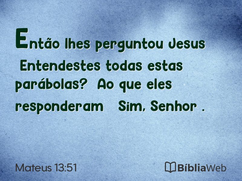 Mateus 13:51 em imagem para compartilhar