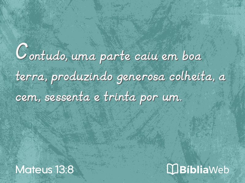Mateus 13:8 em imagem para compartilhar