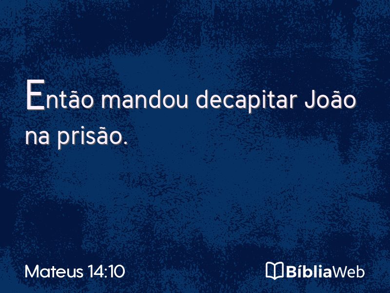 Mateus 14:10 em imagem para compartilhar