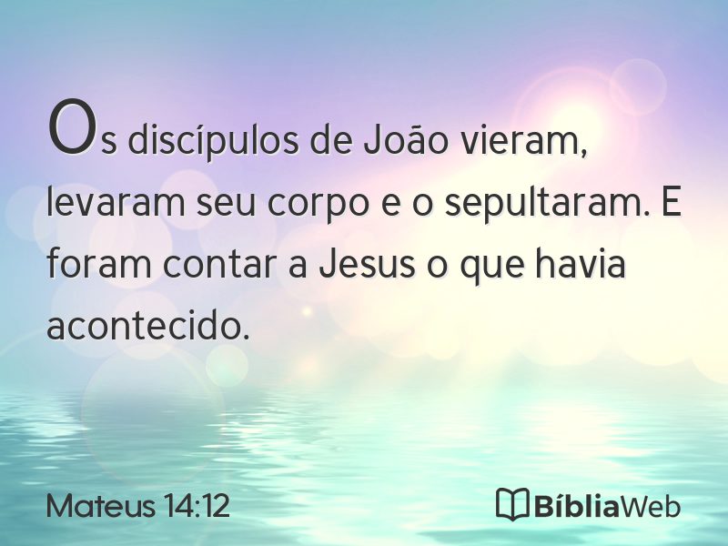 Mateus 14:12 em imagem para compartilhar