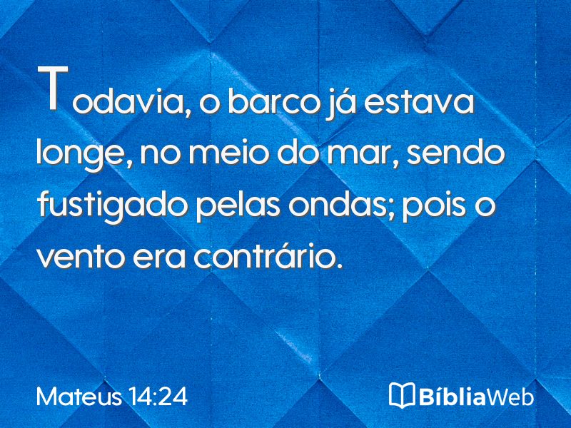 Mateus 14:24 em imagem para compartilhar