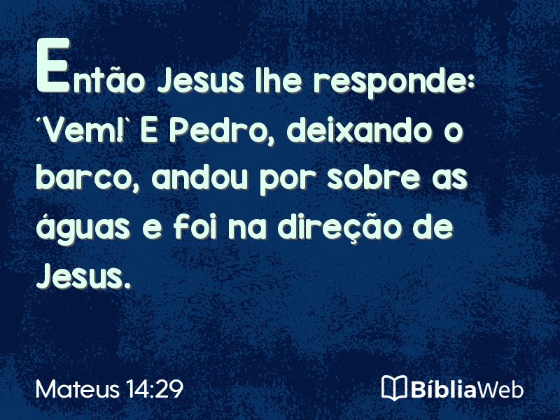 Mateus 14:29 em imagem para compartilhar