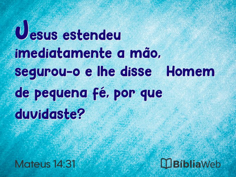 Mateus 14:31 em imagem para compartilhar