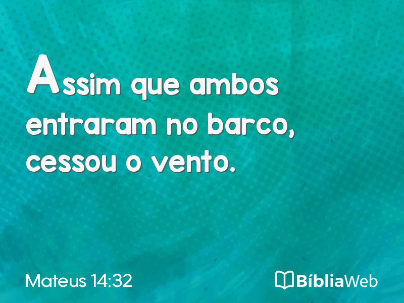 Mateus 14:32 em imagem para compartilhar